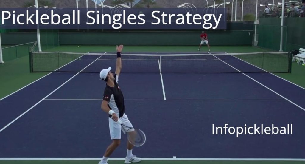 Pickleball Singles Strategy - pickleball singles strategy tips 1024x550